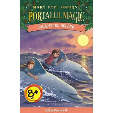 Portalul magic 9: Salvati de delfini | Mary Pope Osborne