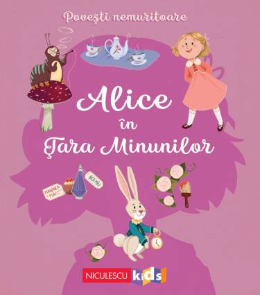 Povesti nemuritoare: Alice in tara minunilor | Mathilde Ray