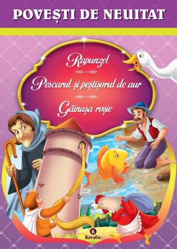 Povesti de neuitat Rapunzel - Pescarul si pestisorul de aur - Gainusa rosie |