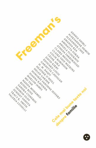 Freeman‘s: cele mai bune texte noi despre familie | John Freeman