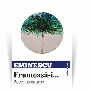 Frumoasa-i | Mihai Eminescu