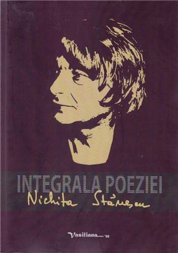 Integrala poeziei | Nichita Stanescu