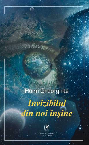 Invizibilul din noi insine | Florin Gheorghita