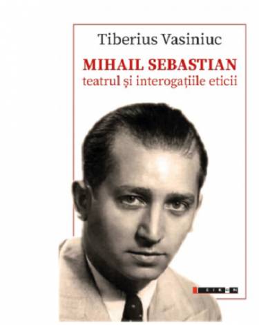 Mihail Sebastian | Tiberius Vasiniuc