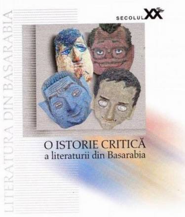 O istorie critica a literaturii din Basarabia in secolul XX |