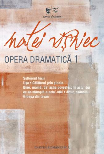 Opera dramatica - Volumul I | Matei Visniec