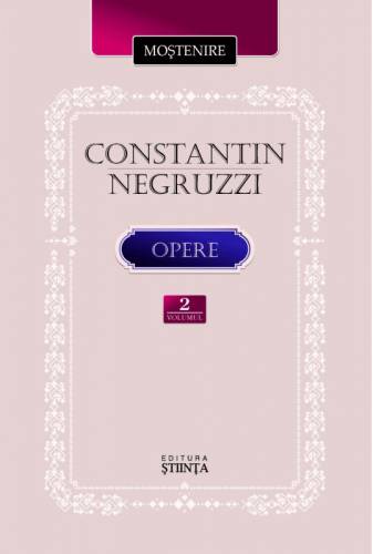 Opere - Volumul 2 | Constantin Negruzzi