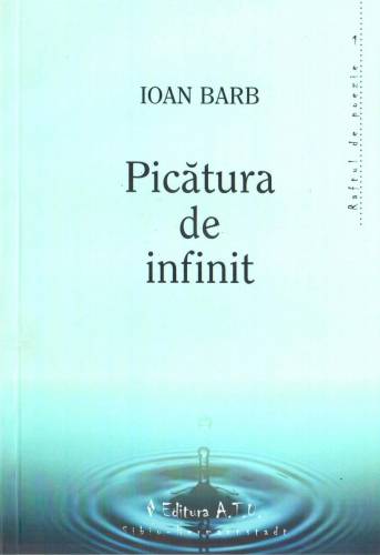 Picatura de infinit | Ioan Barb