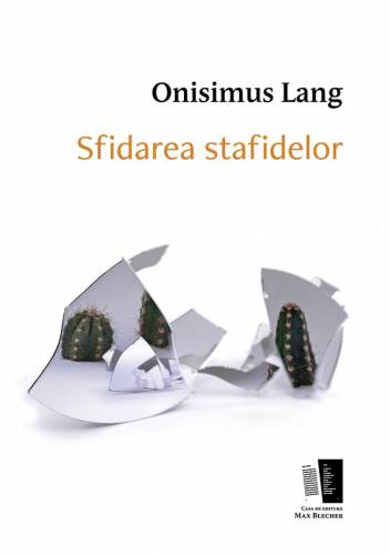 Sfidarea stafidelor | Onisimus Lang