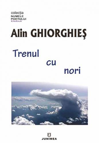 Trenul cu nori | Alin Ghiorghies