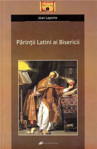 Parintii Latini ai Bisericii | Jean Laporte