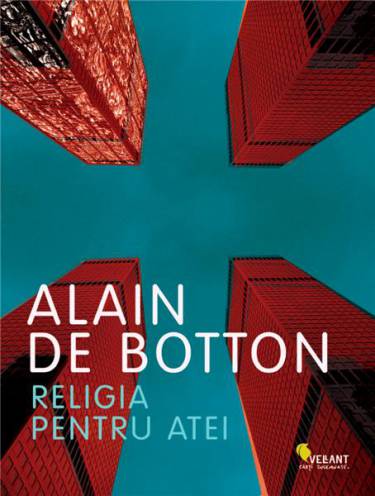 Religia pentru atei | Alain de Botton