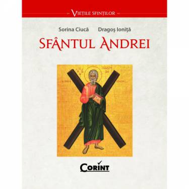 Sfantul Andrei | Sorina Ciuca - Dragos Ionita