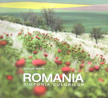 Romania Simfonia culorilor | George Avanu