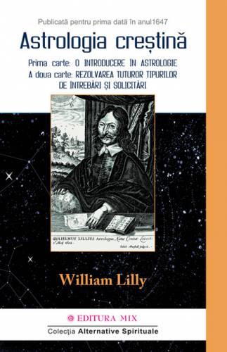 Astrologie Crestina Vol 1 | William Lilly