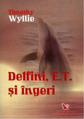 Delfini - ET si ingeri | Timothy Wyllie