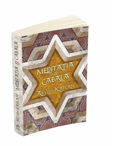 Meditatia si Cabala | Aryeh Kaplan