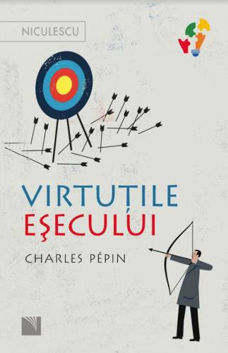 Virtutile esecului | Charles Pepin