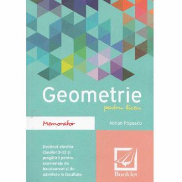 Memorator Geometrie Pentru Liceu | Adrian Popescu