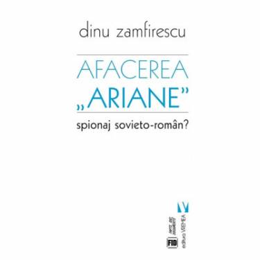 Afacerea Ariane | Dinu Zamfirescu
