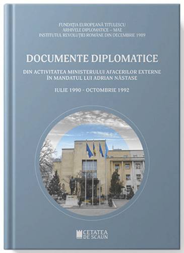 Documente diplomatice din activitatea Ministerului Afacerilor Externe in mandatul lui Adrian Nastase | Dumitru Preda