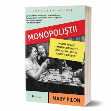 Monopolistii | Mary Pilon