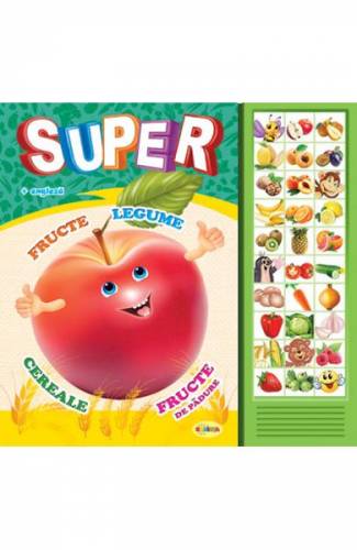 Carte cu sunete: Super fructe - legume (romana+engleza) - Inesa Tautu