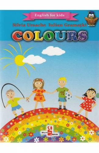 Colours (English for kids) - Silvia Ursache - Iulian Gramatki