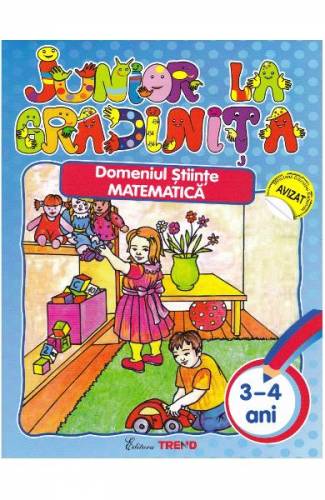 Junior la gradinita 3-4 ani Domeniul Stiinte - Matematica