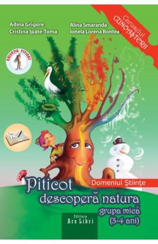Piticot Descopera natura Grupa mica 3-4 ani - Adina Grigore