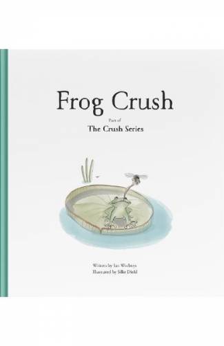 Frog Crush - Ian Worboys - Silke Diehl