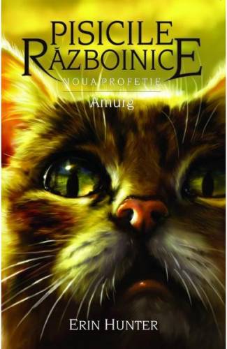 Pisicile Razboinice Vol11: Amurg - Erin Hunter