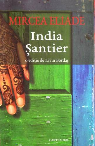 India Santier - Mircea Eliade