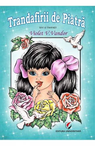 Trandafirii de piatra - Violet V Vandor