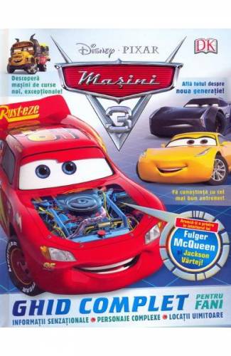 Disney Pixar Masini 3 - Ghid complet pentru fani
