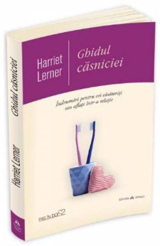 Ghidul casniciei - Harriet Lerner