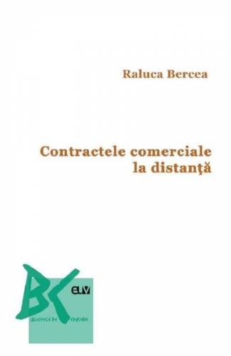 Contractele comerciale la distanta - Raluca Bercea