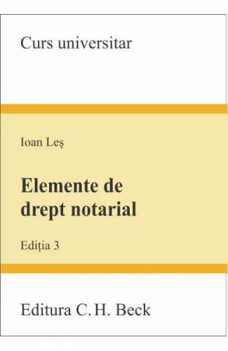 Elemente de drept notarial ed3 - Ioan Les