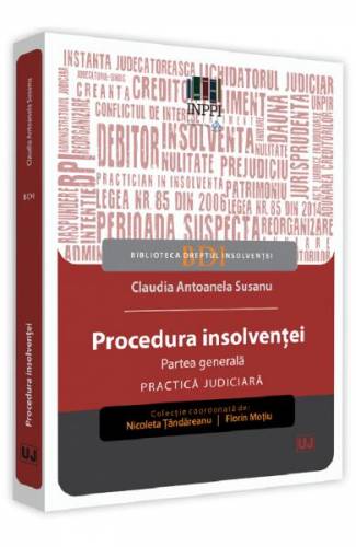 Procedura insolventei Partea generala Practica judiciara - Claudia Antoanela Susanu