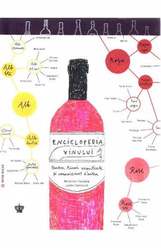 Enciclopedia vinului - Madeline Puckette - Justin Hammack