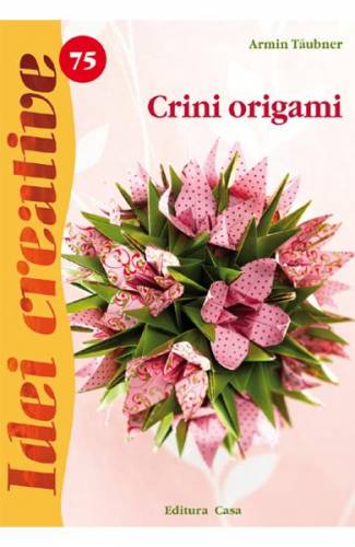 Idei creative 75: Crini origami - Armin Taubner