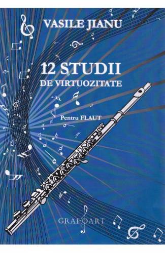 12 studii de virtuozitate pentru flaut - Vasile Jianu