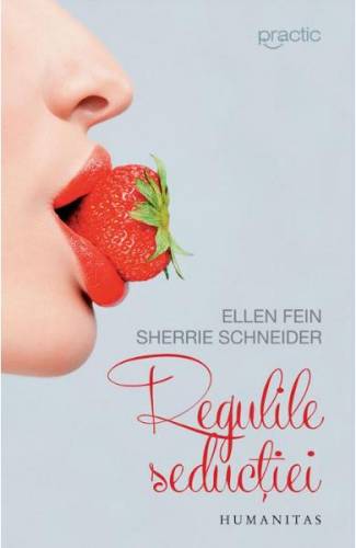 Regulile seductiei - Ellen Fein - Sherrie Schneider