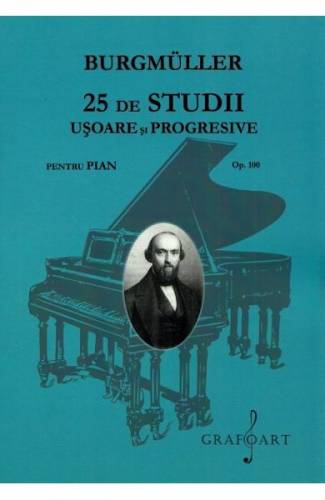 25 de studii usoare si progresive pentru pian Opus 100 - Burgmuller