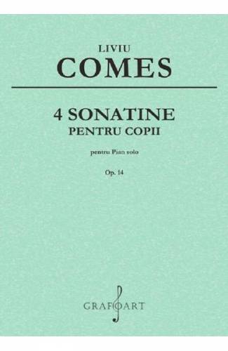 4 sonatine pentru copii pentru pian solo Op14 - Liviu Comes