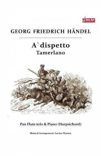 A dispetto Tamerlano - Georg Friedrich Haendel - Nai si pian