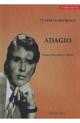Adagio pentru Violoncel solo - Tudor Dumitrescu