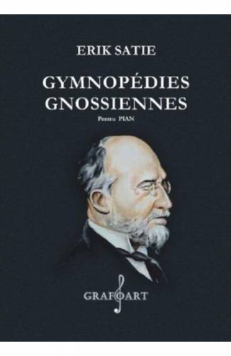 Gymnopedies Gnossiennes Pentru Pian - Erik Satie
