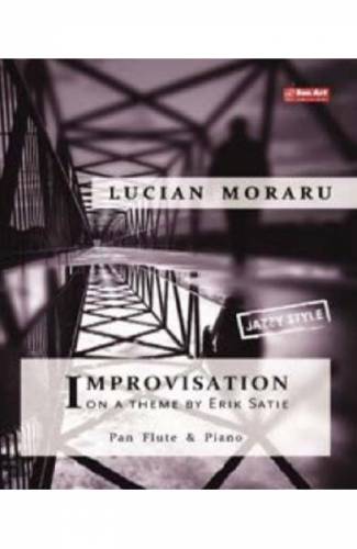 Improvisation on a Theme by Erik Satie Pentru nai si pian - Lucian Moraru