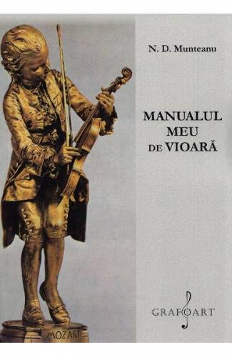 Manualul meu de vioara - ND Munteanu